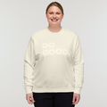 Do Good Crew Sweatshirt Women's | Comfortable Everyday Layer